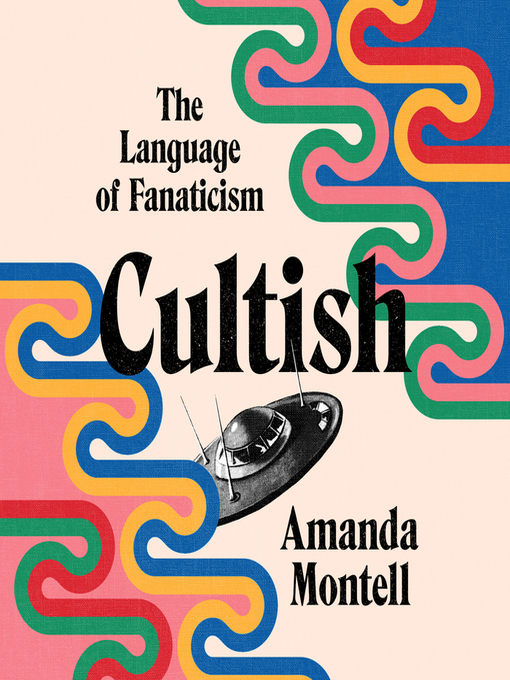 Title details for Cultish by Amanda Montell - Wait list